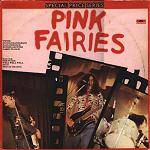 The Pink Fairies : Pink Fairies Compilation